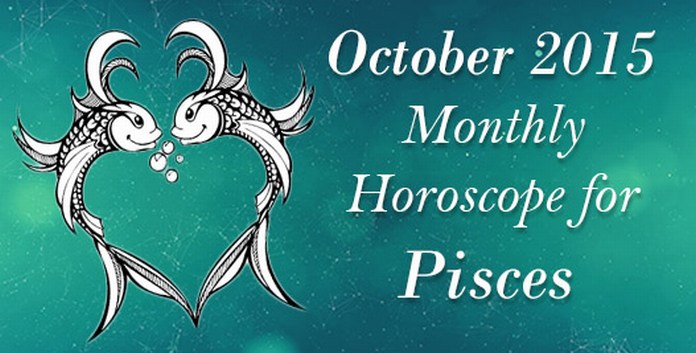 Pisces October 2015 Monthly Horoscope - Ask My Oracle